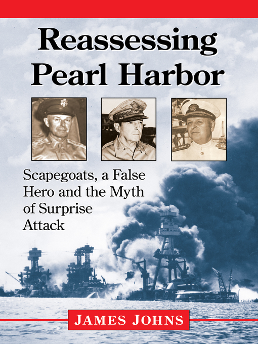 Title details for Reassessing Pearl Harbor by James Johns - Available